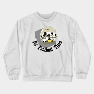 Its Time For Football Crewneck Sweatshirt